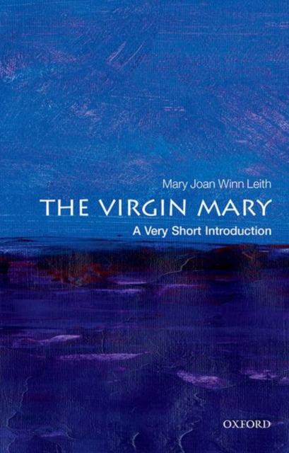 Virgin Mary: A Very Short Introduction