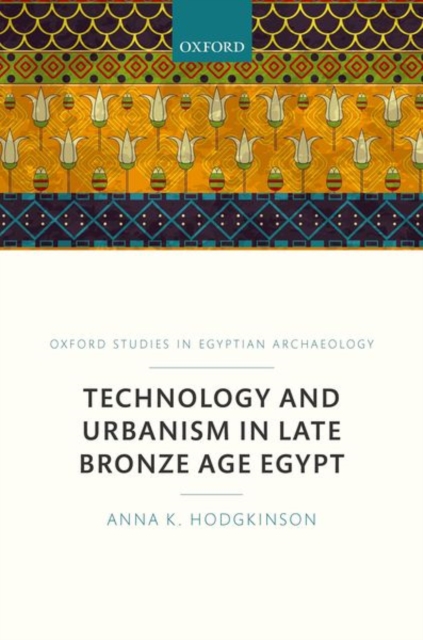 Technology and Urbanism in Late Bronze Age Egypt