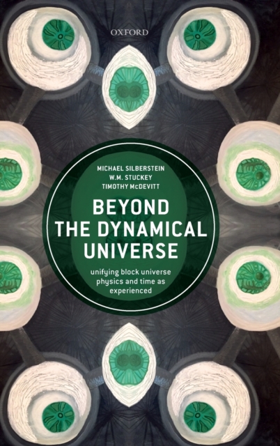 Beyond the Dynamical Universe
