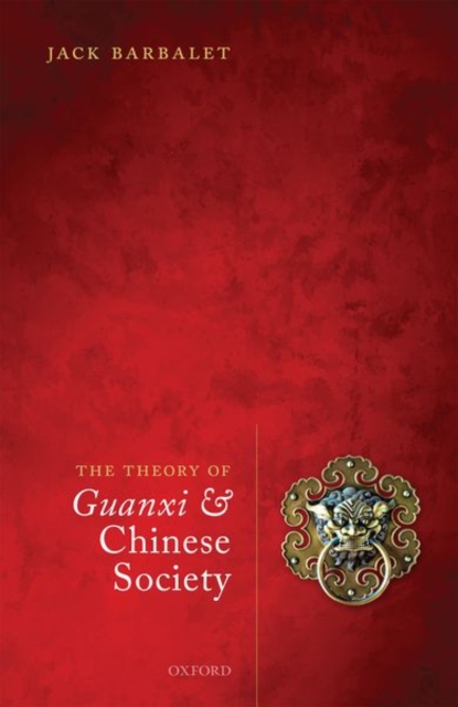 Theory of Guanxi and Chinese Society