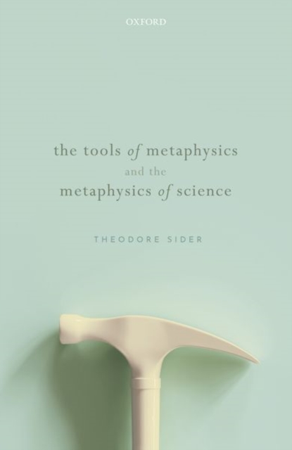 Tools of Metaphysics and the Metaphysics of Science