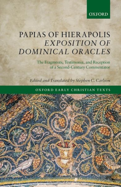 Papias of Hierapolis Exposition of Dominical Oracles