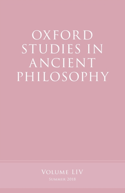 Oxford Studies in Ancient Philosophy, Volume 54