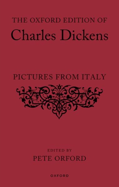 Oxford Edition of Charles Dickens: Pictures from Italy