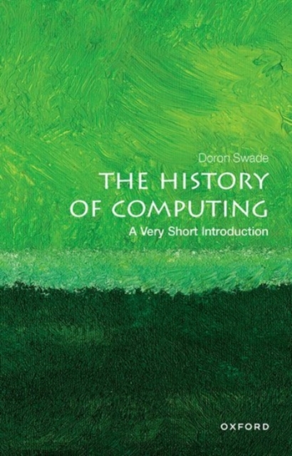 History of Computing: A Very Short Introduction