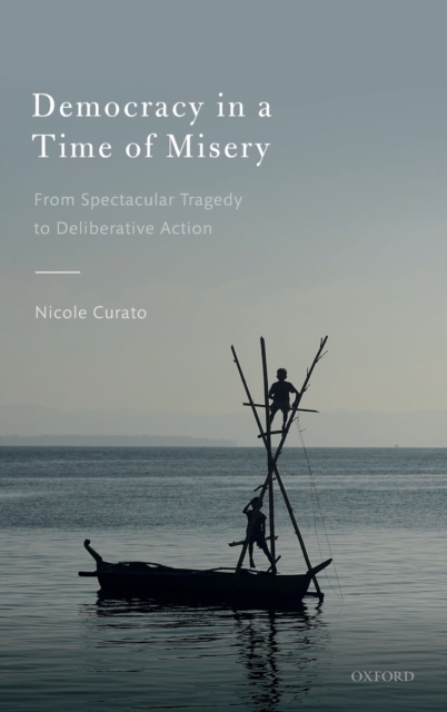 Democracy in a Time of Misery