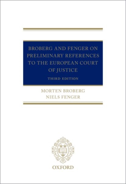 Broberg and Fenger on Preliminary References to the European Court of Justice