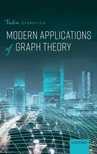 Modern Applications of Graph Theory