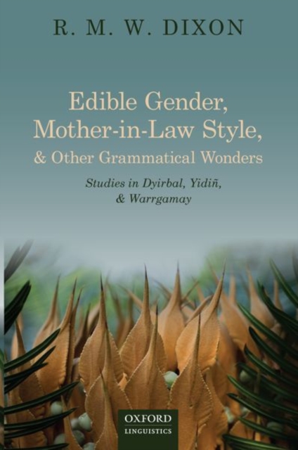 Edible Gender, Mother-in-Law Style, and Other Grammatical Wonders