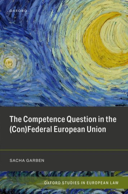 The Competence Question in the (Con)Federal European Union