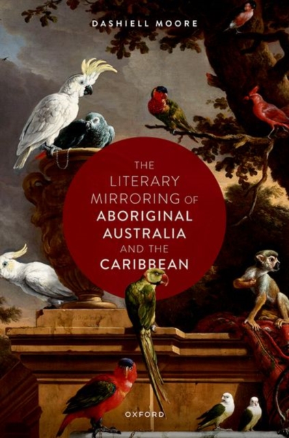 Literary Mirroring of Aboriginal Australia and the Caribbean