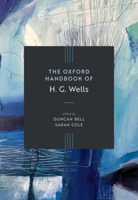 The Oxford Handbook of H. G. Wells