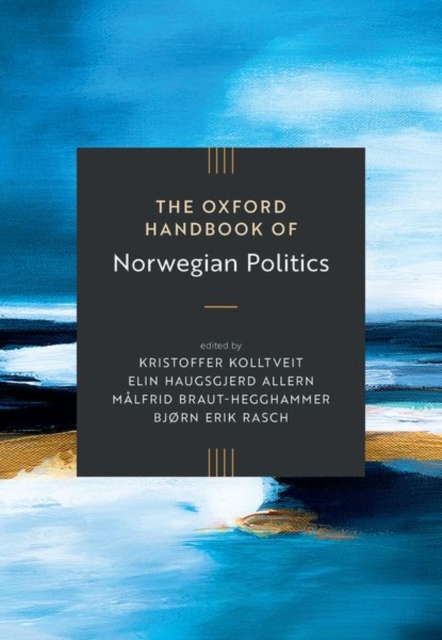 The Oxford Handbook of Norwegian Politics