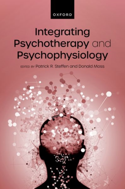 Integrating Psychotherapy and Psychophysiology