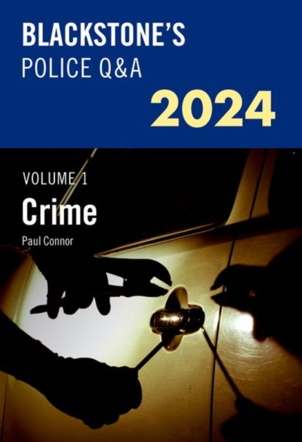 Blackstone's Police Q&A Volume 1: Crime 2024