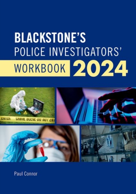 Blackstone's Police Investigators Manual and Workbook 2024