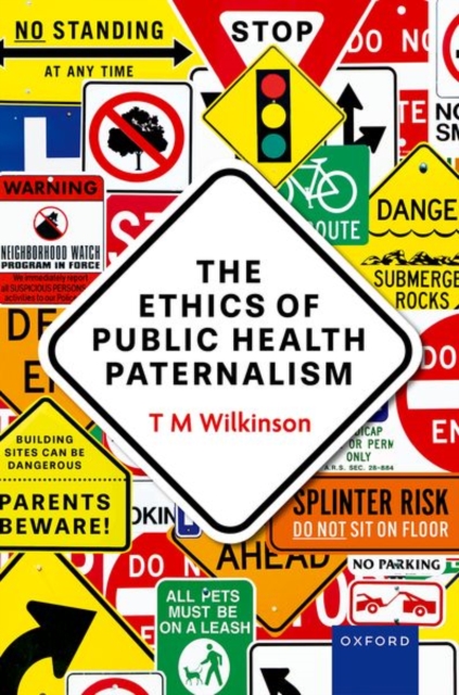 Ethics of Public Health Paternalism