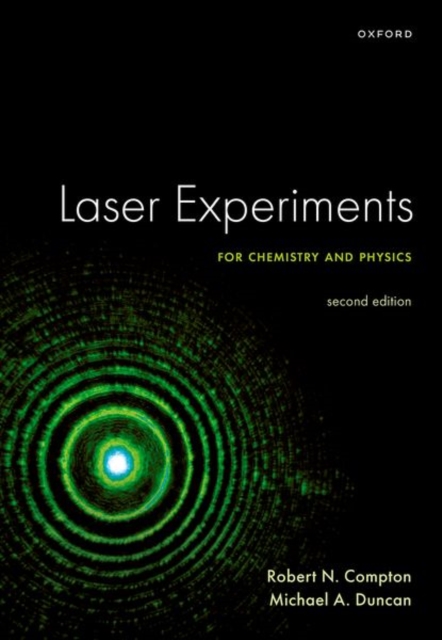 Laser Experiments for Chemistry and Physics, Second Edition