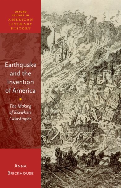 Earthquake and the Invention of America