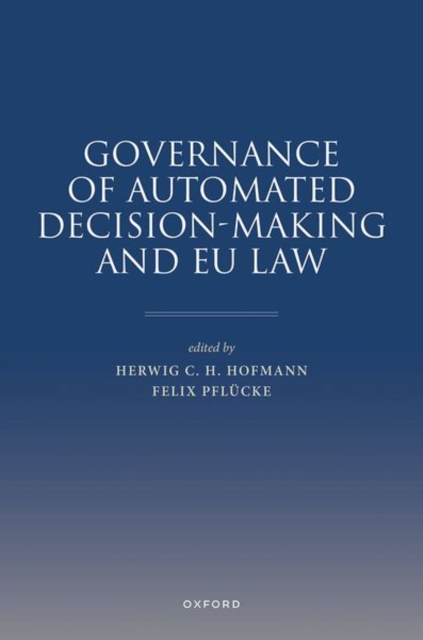 Governance of Automated Decision Making and EU Law