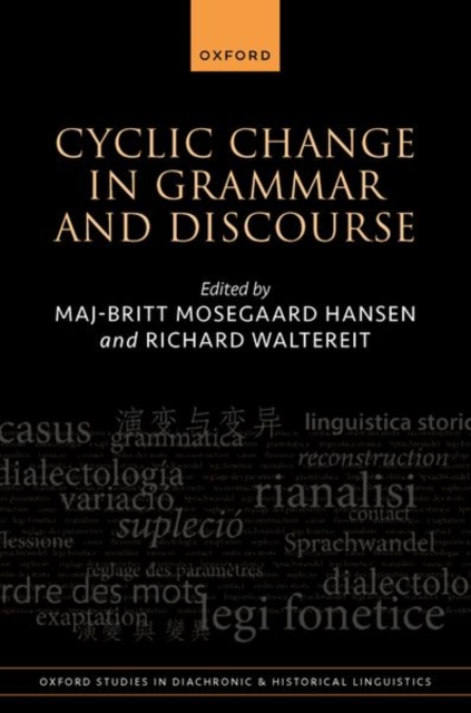 Cyclic Change in Grammar and Discourse