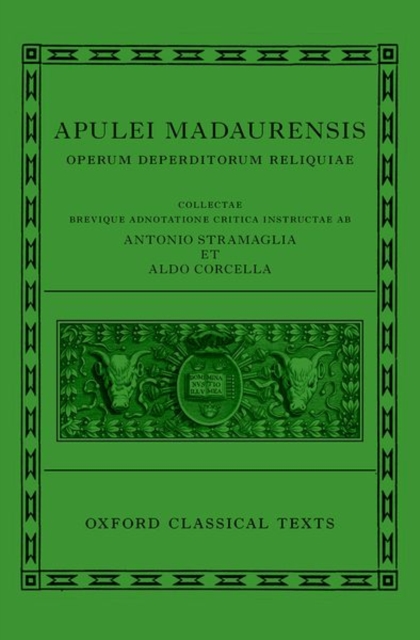 Apuleius: Fragmentary Works (Apulei Madaurensis Operum deperditorum reliquiae)