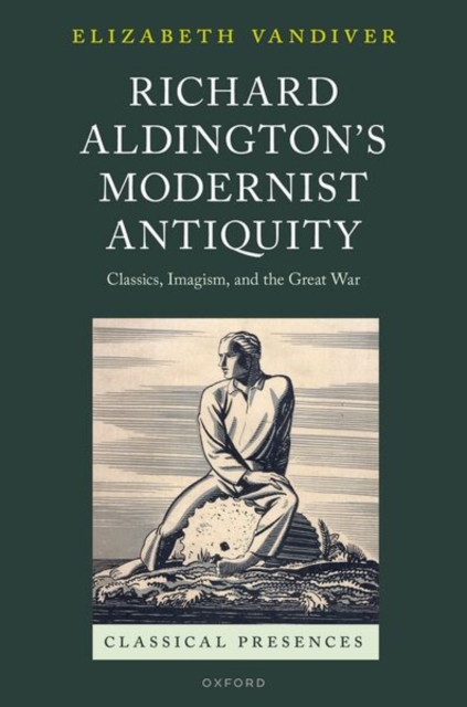 Richard Aldington's Modernist Antiquity