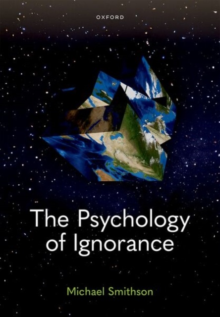 The Psychology of Ignorance