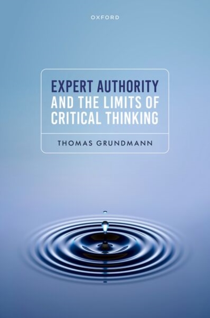 Expert Authority and the Limits of Critical Thinking