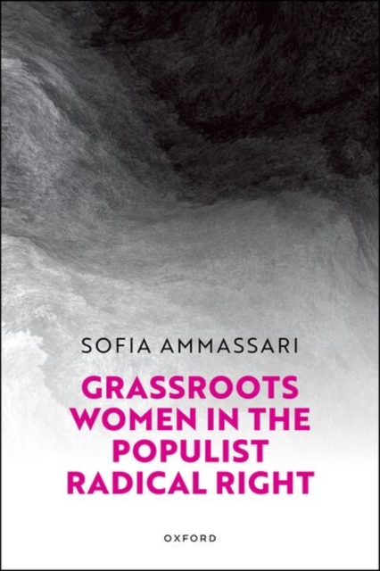 Grassroots Women in the Populist Radical Right