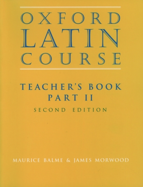 Oxford Latin Course:: Part II: Teacher's Book