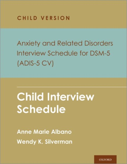 Anxiety and Related Disorders Interview Schedule for DSM-5, Child and Parent Version