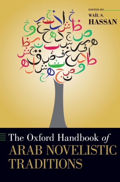 Oxford Handbook of Arab Novelistic Traditions