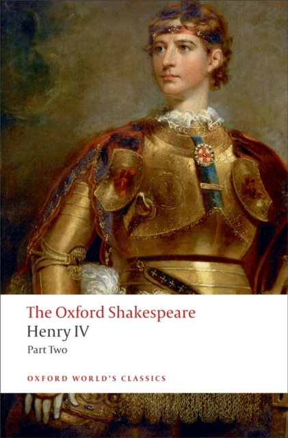 Henry IV, Part 2: The Oxford Shakespeare