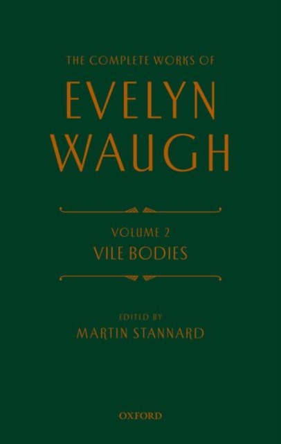 The Complete Works of Evelyn Waugh: Vile Bodies