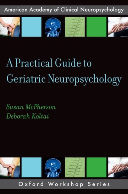 Practical Guide to Geriatric Neuropsychology