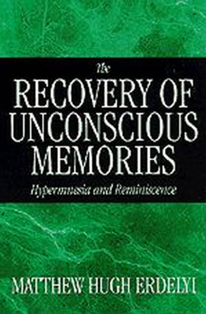 The Recovery of Unconscious Memories