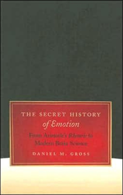 The Secret History of Emotion