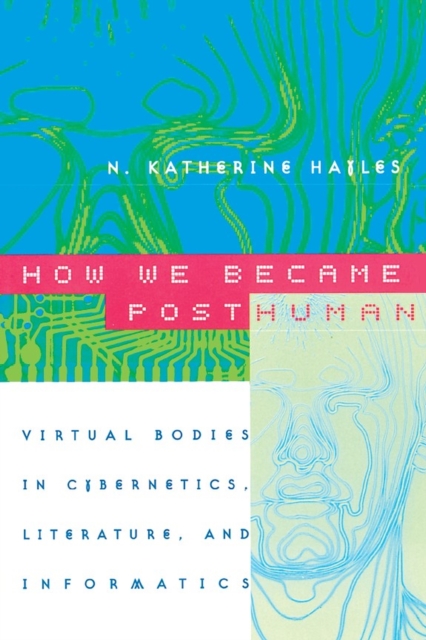 How We Became Posthuman