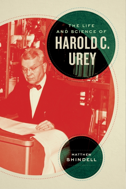 Life and Science of Harold C. Urey