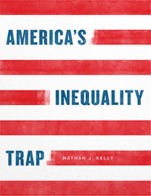 America's Inequality Trap