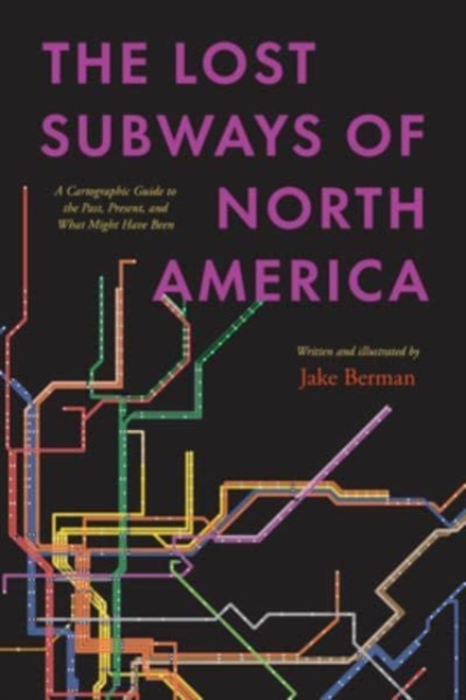 Lost Subways of North America