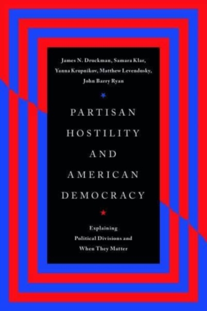 Partisan Hostility and American Democracy