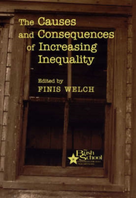 The Causes and Consequences of Increasing Inequality
