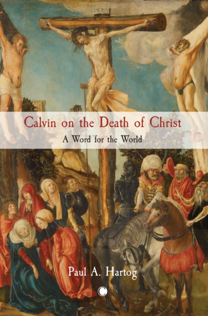 Calvin on the Death of Christ