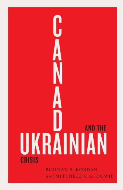 Canada and the Ukrainian Crisis