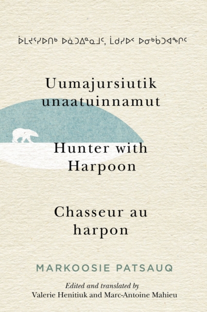 Uumajursiutik Unaatuinnamut / Hunter with Harpoon / Chasseur Au Harpon