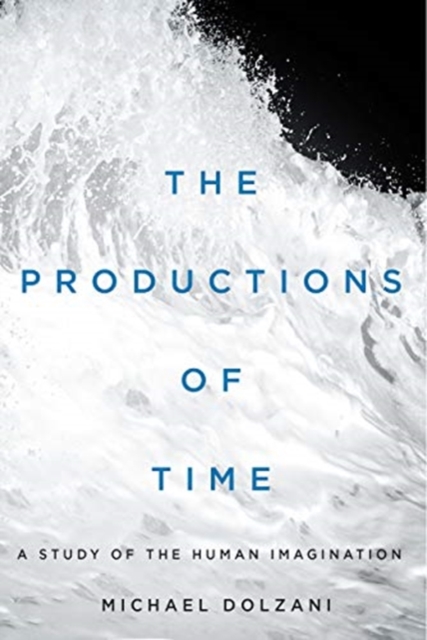 Productions of Time