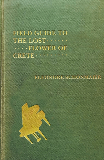 Field Guide to the Lost Flower of Crete