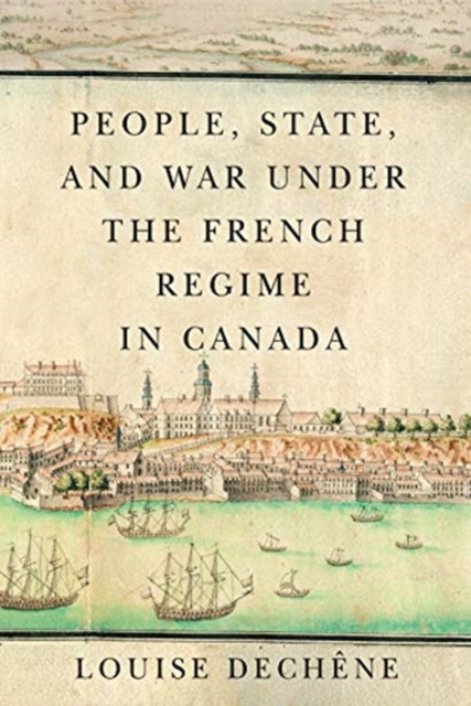 People, State, and War under the French Regime in Canada